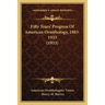 Fifty Years' Progress Of American Ornithology, 1883-1933 (1933)
