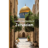 Celebrating the City of Jerusalem