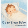 Go To Sleep Baby