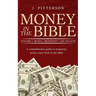 Money in the Bible: A comprehensive guide to prosperity across every book of the Bible.