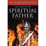 The Lack of the Spiritual Father: A Practical Guide for Believers Wanting to Be Spiritual Mentors to Others