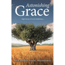 Astonishing Grace: Eight Stories of God's Faithfulness