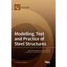 Modelling, Test and Practice of Steel Structures