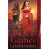 The Duchess Games