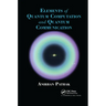 Elements of Quantum Computation and Quantum Communication