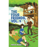 The Four Friends, Vol. 1
