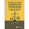 Introductory Chemistry Problems: The Chemistry and Physics Behind the Numbers