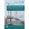 Bridge Construction Methods: Essentials and Critical Lessons