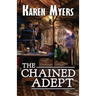 The Chained Adept: A Lost Wizard's Tale