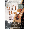 Of Mud and Honey