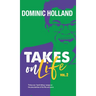 Dominic Holland Takes on Life Vol.2