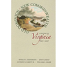 Old Dominion, New Commonwealth: A History of Virginia, 1607-2007