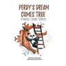 Perdy's Dream Comes True: A Panda's Snowy Surprise (A story of hope and triumph with visualization activity for 2-6 year old preschool and kinde