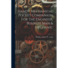 Handy Mechanical Pocket Companion For The Engineer, Business Man & Mechanic