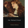 Our Mutual Friend