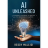 AI Unleashed: A Leader's Playbook to Master AI for Business Excellence