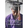Post Grad Depression: The realities of graduating college, and how to eliminate post graduate depression