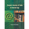 Oriental Libraries of India In Internet Age