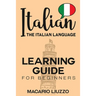 Italian: The Italian Language Learning Guide for Beginners