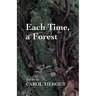 Each Time, a Forest