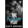 The Forever Play: A College Sports Romance
