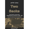 Two Sacks: One Family's Journey from Swiss/Germany to America in 1803 - 1805