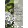 Placing Nature on the Borders of Religion, Philosophy and Ethics