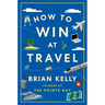 How to Win at Travel