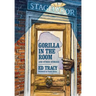 Gorilla in the Room and Other Stories