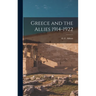 Greece and the Allies 1914-1922