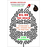 Oil on the Brain: Adventures from the Pump to the Pipeline