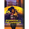 Brooklyn Vs. The Universe: Vol 1 - The Heart's Gambit