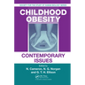 Childhood Obesity: Contemporary Issues