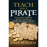 Teach Like a Pirate: Increase Student Engagement, Boost Your Creativity, and Transform Your Life as an Educator