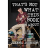That's Not What This Book Is About
