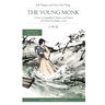 The Young Monk: A Story in Simplified Chinese and Pinyin, 600 Word Vocabulary Level