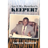 Am I My Brother's Keeper?