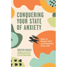 Conquering Your State of Anxiety: How to Battle Ocd and Reclaim Your Life (Intrusive Thoughts, Overcoming Anxiety)