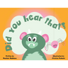 Did You Hear That?