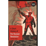 A Short History of the Russian Revolution: Revised Edition