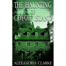 The Haunting of Coyote Island