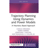 Trajectory Planning Using Dynamics and Power Models: A Heuristics Based Approach