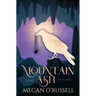 Mountain and Ash