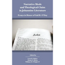 Narrative Mode and Theological Claim in Johannine Literature: Essays in Honor of Gail R. O'Day