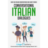 Conversational Italian Dialogues: Over 100 Italian Conversations and Short Stories
