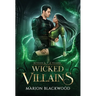 Wicked Villains