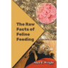 The Raw Facts of Feline Feeding