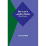 The Law's Lumber Room (Second Series)
