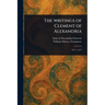 The Writings of Clement of Alexandria