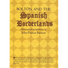 Bolton and the Spanish Borderlands